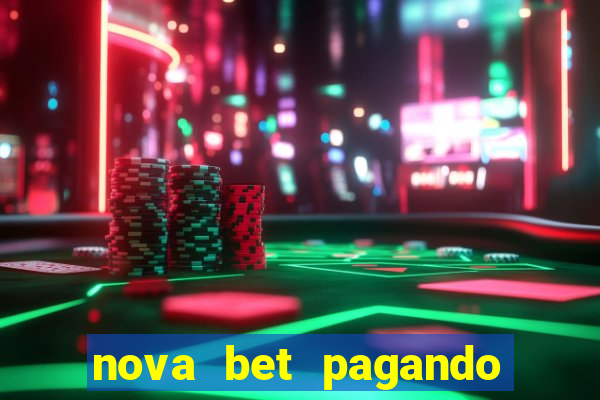 nova bet pagando no cadastro